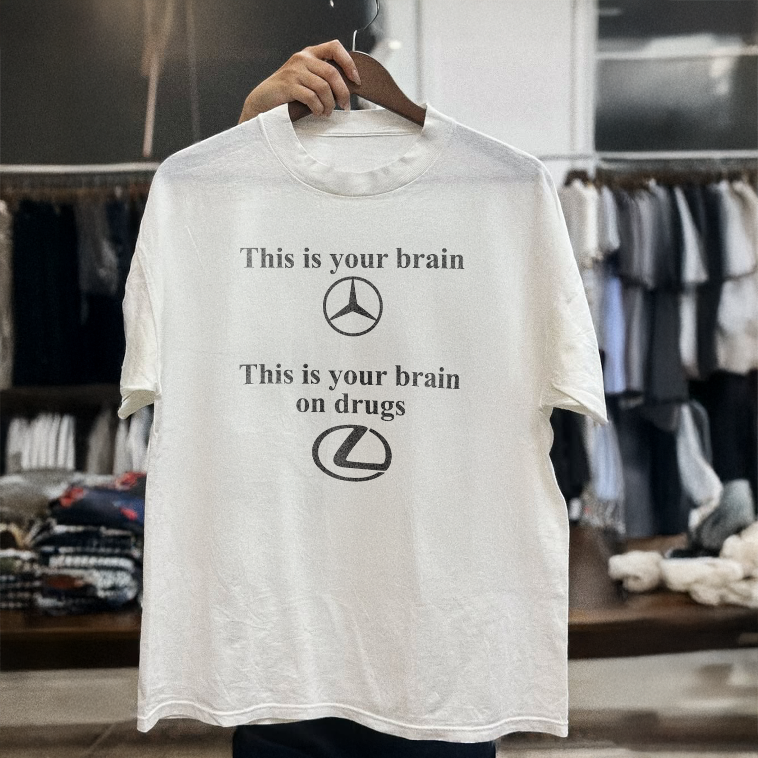 THIS IS YOUR BRAIN / THIS IS YOUR BRAIN ON DRUGS” MERCEDES vs LEXUS LIMITED WHITE T-SHIRT